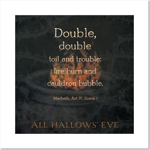 Double, double toil and trouble, Macbeth Witches, Halloween Wall Art by Stonework Design Studio